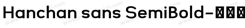 Hanchan sans SemiBold字体转换
